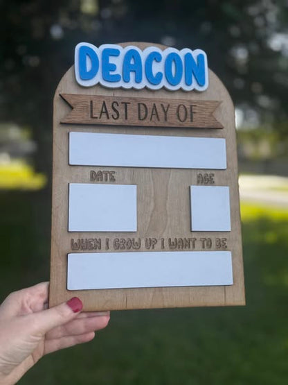 Interchangeable first/last day sign!