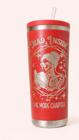 Dead Inside but One More Chapter- Engraved Tumbler