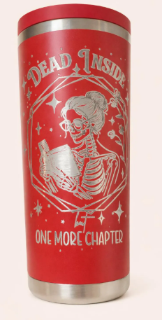 Dead Inside but One More Chapter- Engraved Tumbler